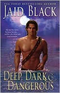 Deep, Dark and Dangerous