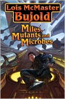 Miles, Mutants and Microbes (Vorkosigan Saga)