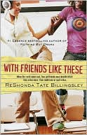 With Friends Like These (The Good Girlz Series)