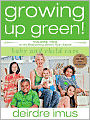 Growing Up Green! Baby and Child Care (Green This! Series)