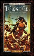 The Blades of Chaos (Slaves to Darkness Series)