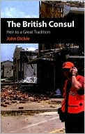 The British Consul: Heir to a Great Tradition