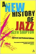 A New History of Jazz: Revised and Updated Edition