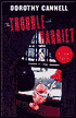 The Trouble with Harriet (Ellie Haskell Series #9)