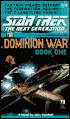 Star Trek The Next Generation: The Dominion War #1: Behind Enemy Lines