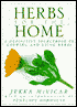 Herbs for the Home: A Definitive Sourcebook to Growing and Using Herbs