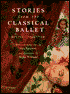 Stories from the Classical Ballet