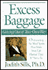 Excess Baggage: Getting out of Your Way