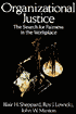 Organizational Justice: The Search for Fairness in the Workplace