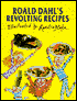 Roald Dahl's Revolting Recipes