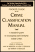 Pocket Guide to the Crime Classification Manual