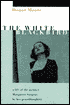 The White Blackbird: A Life of the Painter Margarett Sargent By Her Granddaughter