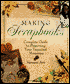 Making Scrapbooks: Complete Guide to Preserving Your Treasured Memories
