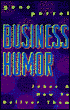 Business Humor: Jokes & How To Deliver Them