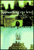 Approaching Eye Level