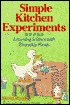 Simple Kitchen Experiments: Learning Science with Everyday Foods