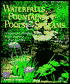Waterfalls, Fountains, Pools and Streams: Designing and Building Water Features in Your Garden