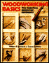 Woodworking Basics: The Essential Benchtop Reference