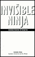 The Invisible Ninja: Ancient Secrets of Surprise