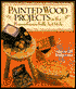Painted Wood Projects in the Pennsylvania Folk Art Style