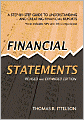 Financial Statements: A Step-by-Step Guide to Understanding and Creating Financial Reports