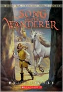 Song of the Wanderer (Unicorn Chronicles Series #2)