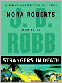 Strangers in Death (In Death Series #26)