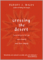 Crossing the Desert: Learning to Let Go, See Clearly, and Live Simply