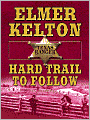 Hard Trail to Follow (Texas Rangers Series #7)