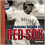 101 Reasons to Love the Red Sox: And 10 Reasons to Hate the Yankees
