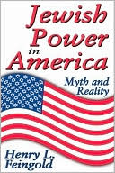 Jewish Power in America: Myth and Reality