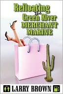 Refloating The Green River Merchant Marine