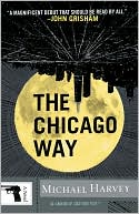 The Chicago Way (Michael Kelly Series #1)