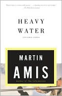 Heavy Water: And Other Stories