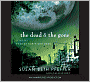 The Dead and the Gone (Life As We Knew It #2)