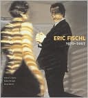 Eric Fischl: 1970-2007