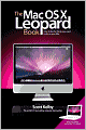 The Mac OS X Leopard Book: How to Do the Things You Want to Do on Your Mac