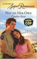 Not on Her Own (Harlequin Super Romance Series #1507)