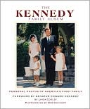The Kennedy Family Album: Personal Photos of America's First Family