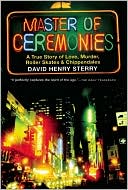 Master of Ceremonies: A Tale of Love, Murder, Rollerskates & Chippendales