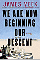 We Are Now Beginning Our Descent