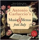 Antonio Carluccio's Music & Menus from Italy