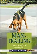 Man-Trailing: How to Train Your Bloodhound