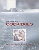 Silver Book of Cocktails: 1,001 Cocktails for Every Occasion