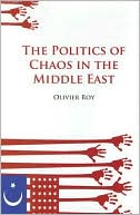 The Politics of Chaos in the Middle East