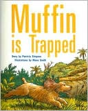 Muffin Is Trapped