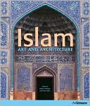 Islam: Art and Architecture