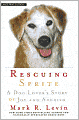 Rescuing Sprite: A Dog Lover's Story of Joy and Anguish