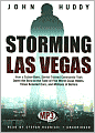 Storming Las Vegas: How a Cuban-Born, Soviet-Trained Commando Took down the Strip to the Tune of Five World-Class Hotels, Three Armored Cars, and Millions of Dollars