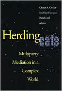 Herding Cats: Multiparty Mediation in a Complex World